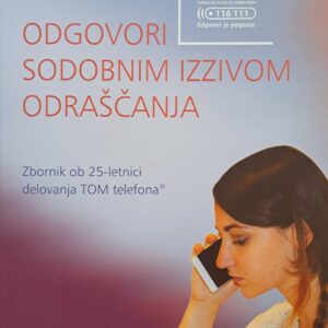 ODGOVORI SODOBNIM IZZIVOM ODRAŠČANJA (2015)